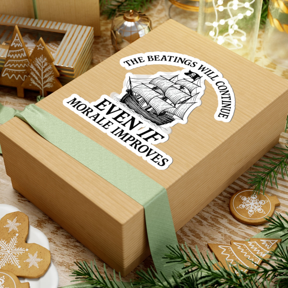 Motivational Pirate Ship Kiss-Cut Stickers - 'The Beatings Will Continue Even If Morale Improves'