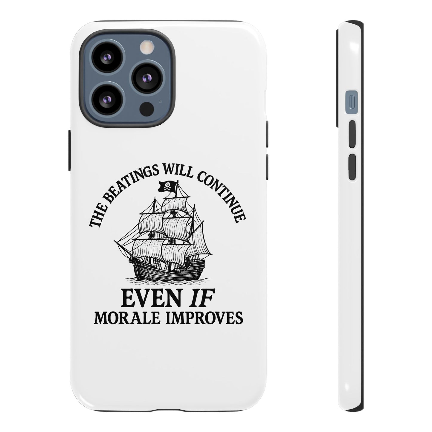 Phone Case - 'The Beatings Will Continue Even if Morale Improves' Quote