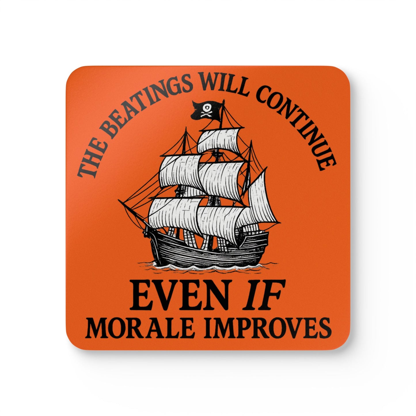 Pirate-Themed Cork Coaster Set - "The Beatings Will Continue"- Orange