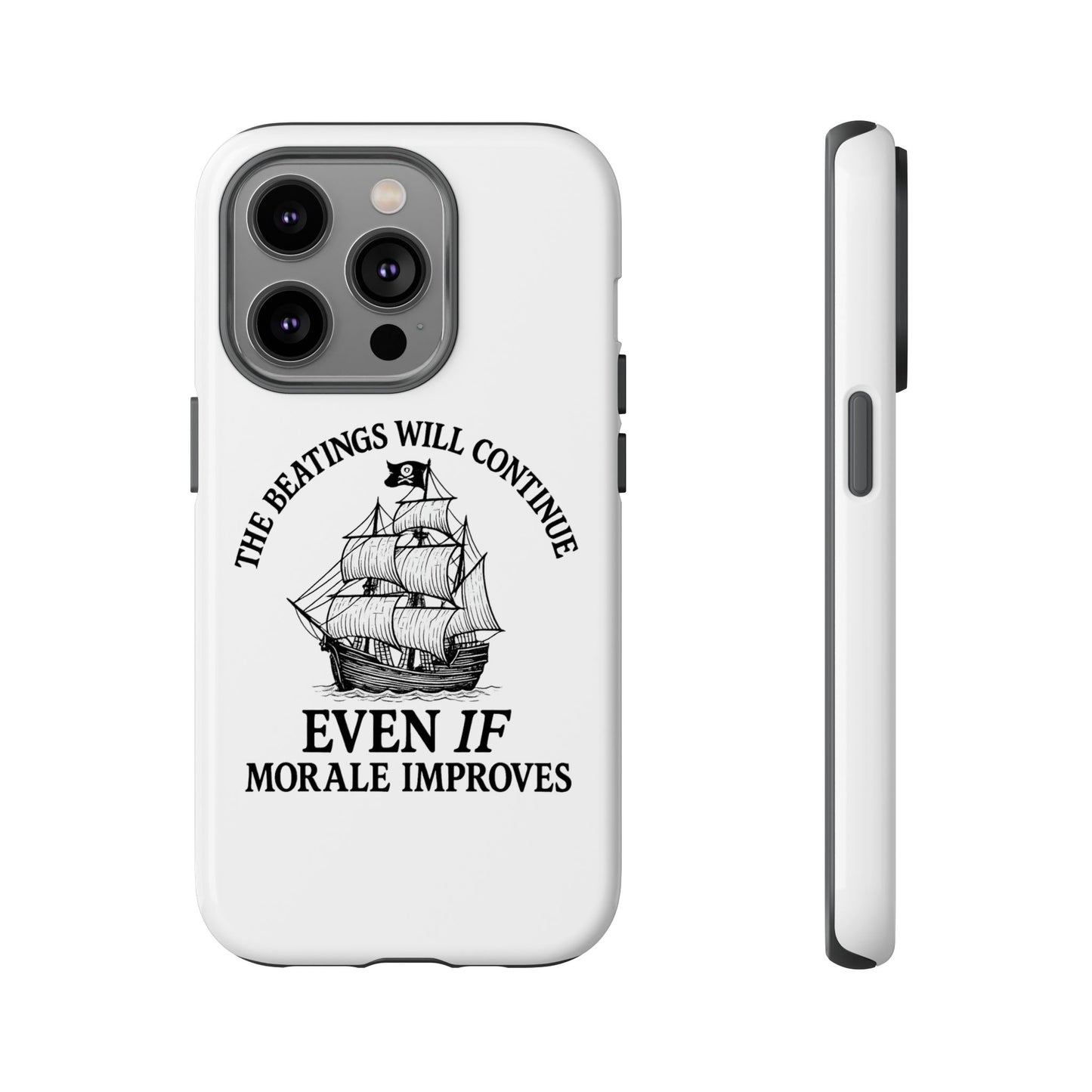 Phone Case - 'The Beatings Will Continue Even if Morale Improves' Quote