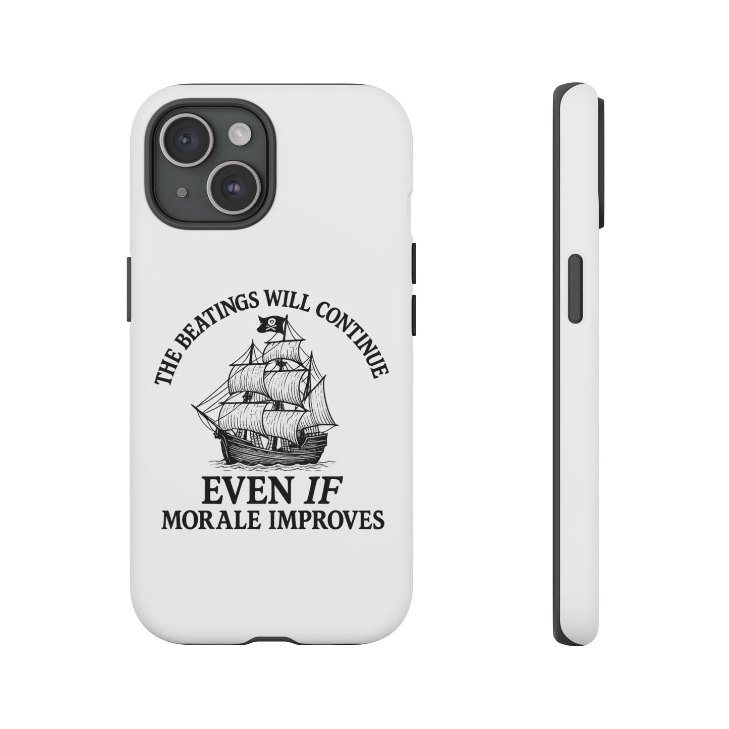 Phone Case - 'The Beatings Will Continue Even if Morale Improves' Quote