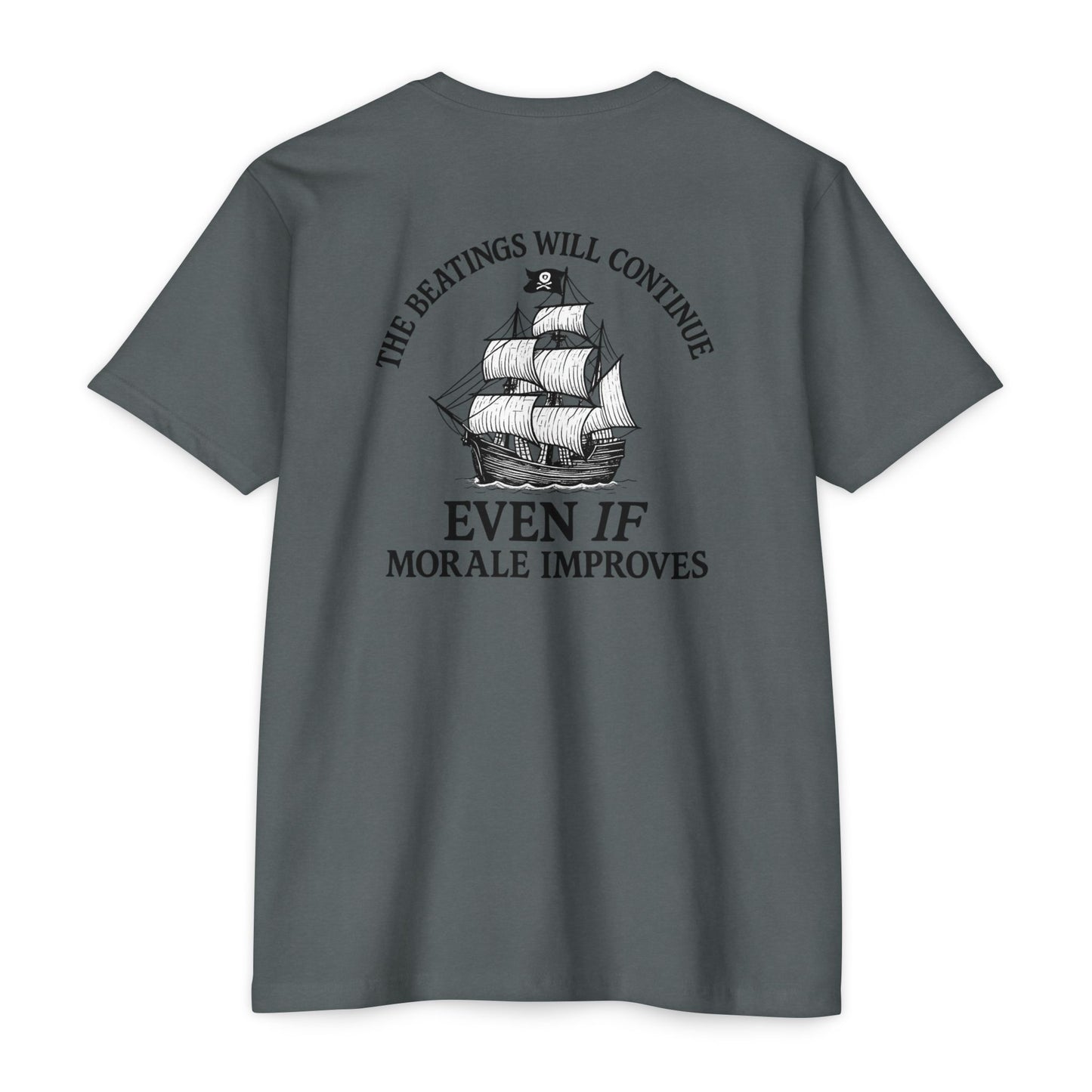 Pirate Humor T-Shirt - "The Beatings Will Continue Even If Morale Improves"
