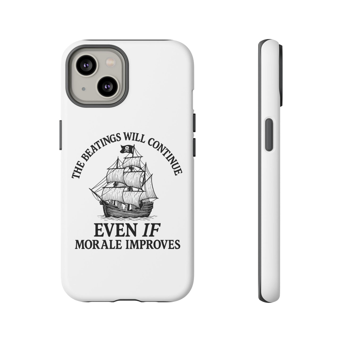 Phone Case - 'The Beatings Will Continue Even if Morale Improves' Quote