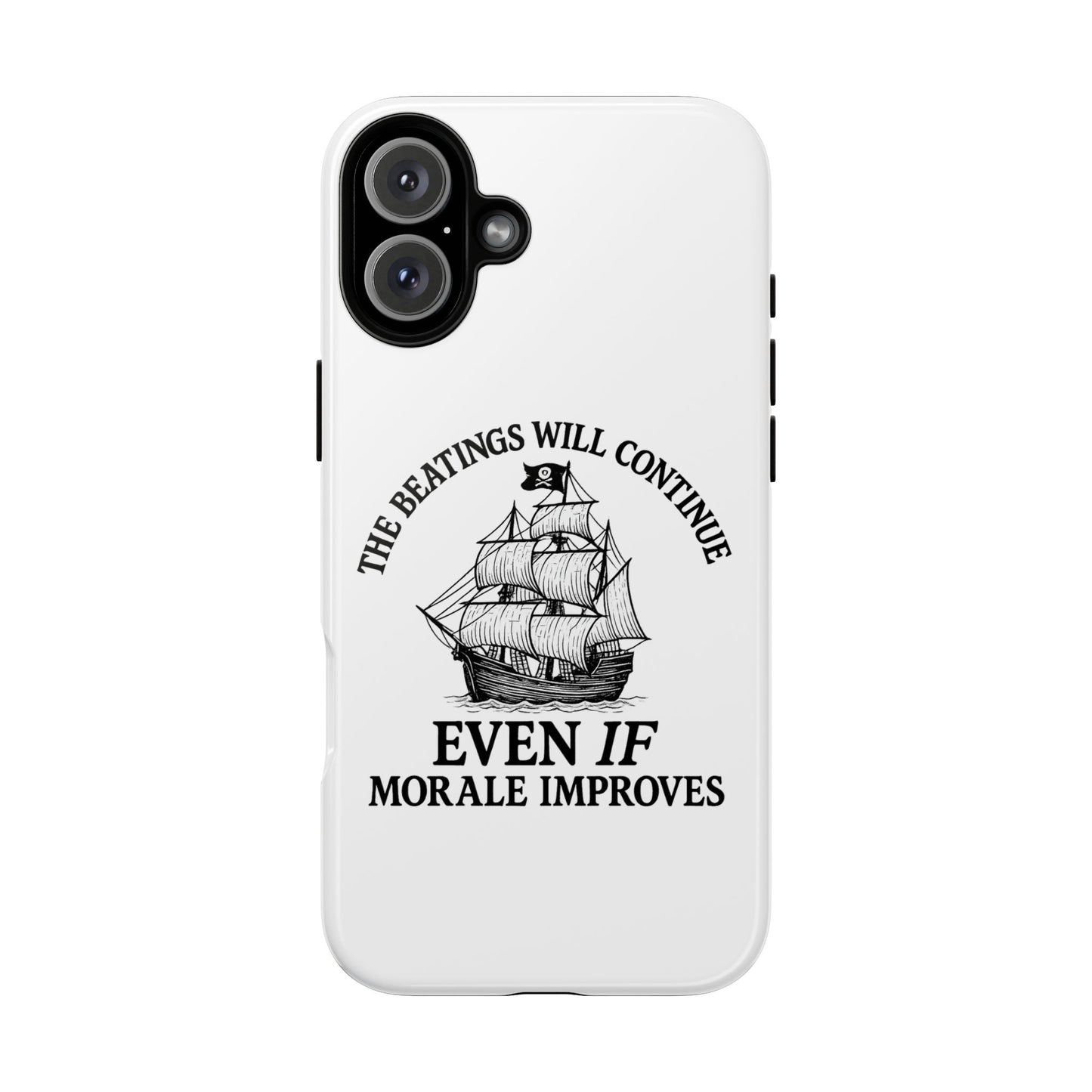 Phone Case - 'The Beatings Will Continue Even if Morale Improves' Quote
