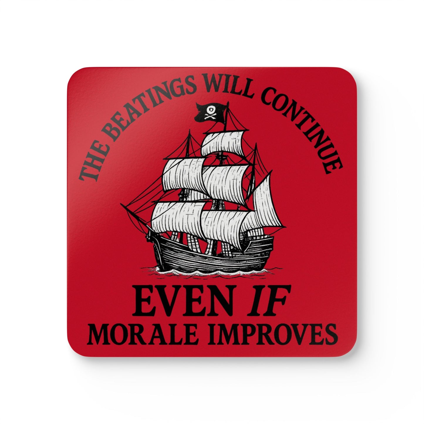 Pirate-Themed Cork Coaster Set - "The Beatings Will Continue"- Dark Red
