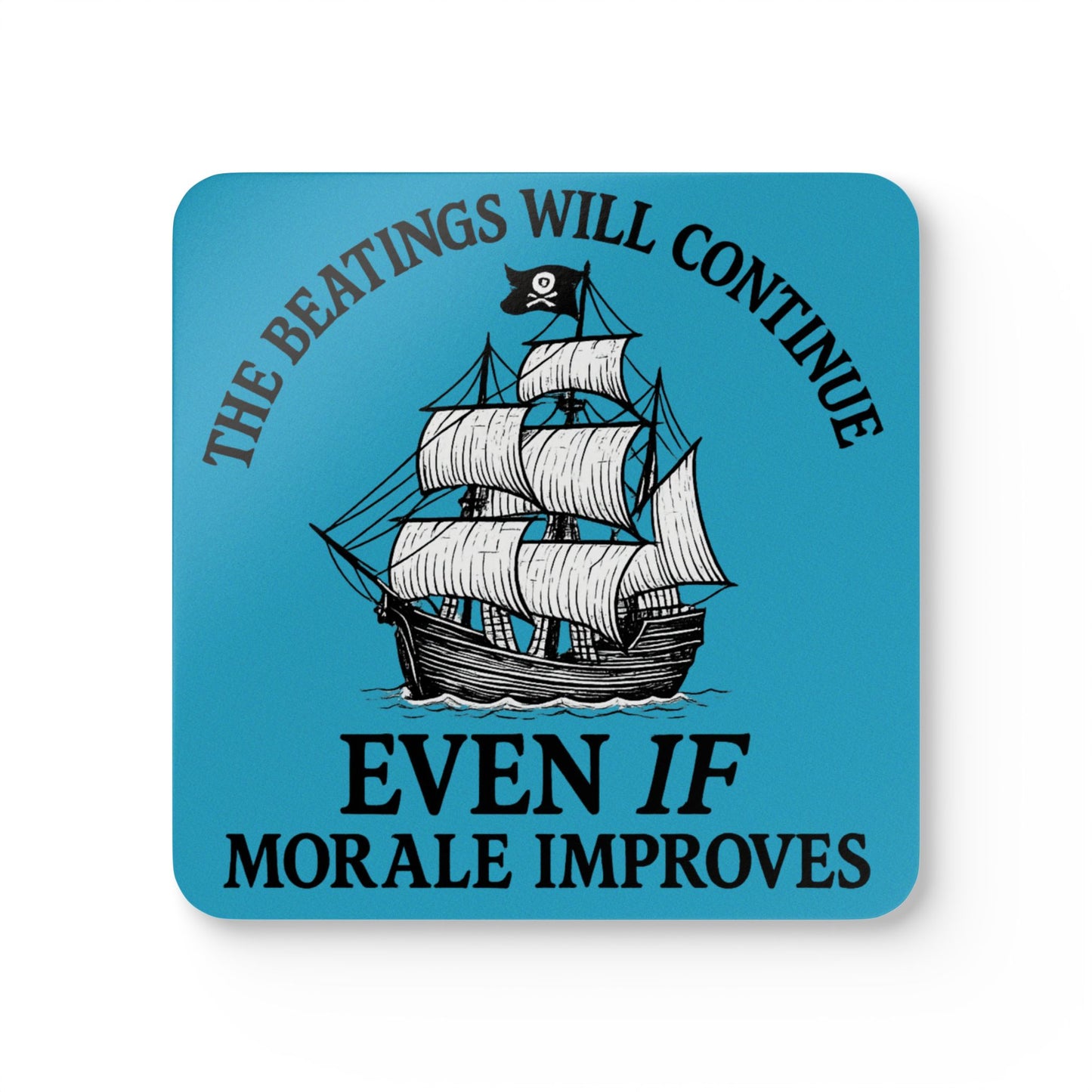 Pirate-Themed Cork Coaster Set - "The Beatings Will Continue"- Turquoise