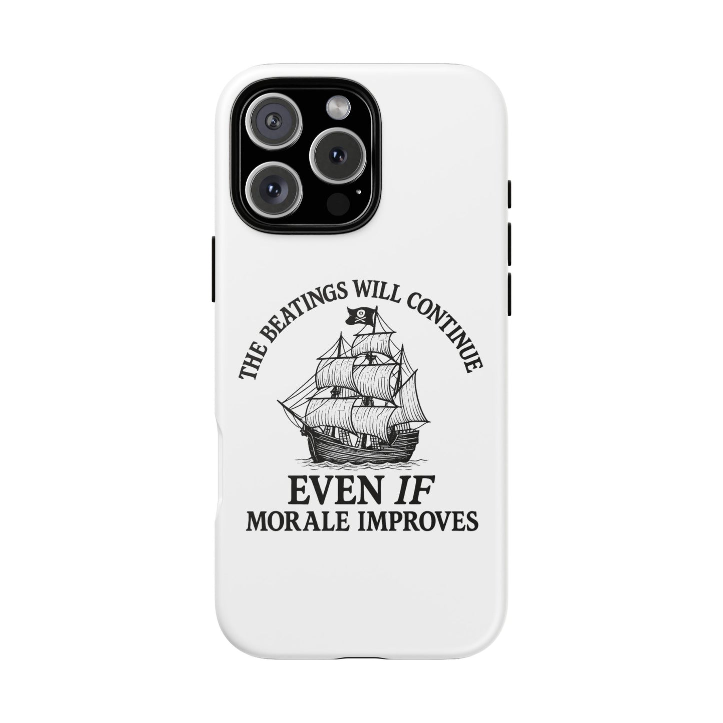 Phone Case - 'The Beatings Will Continue Even if Morale Improves' Quote