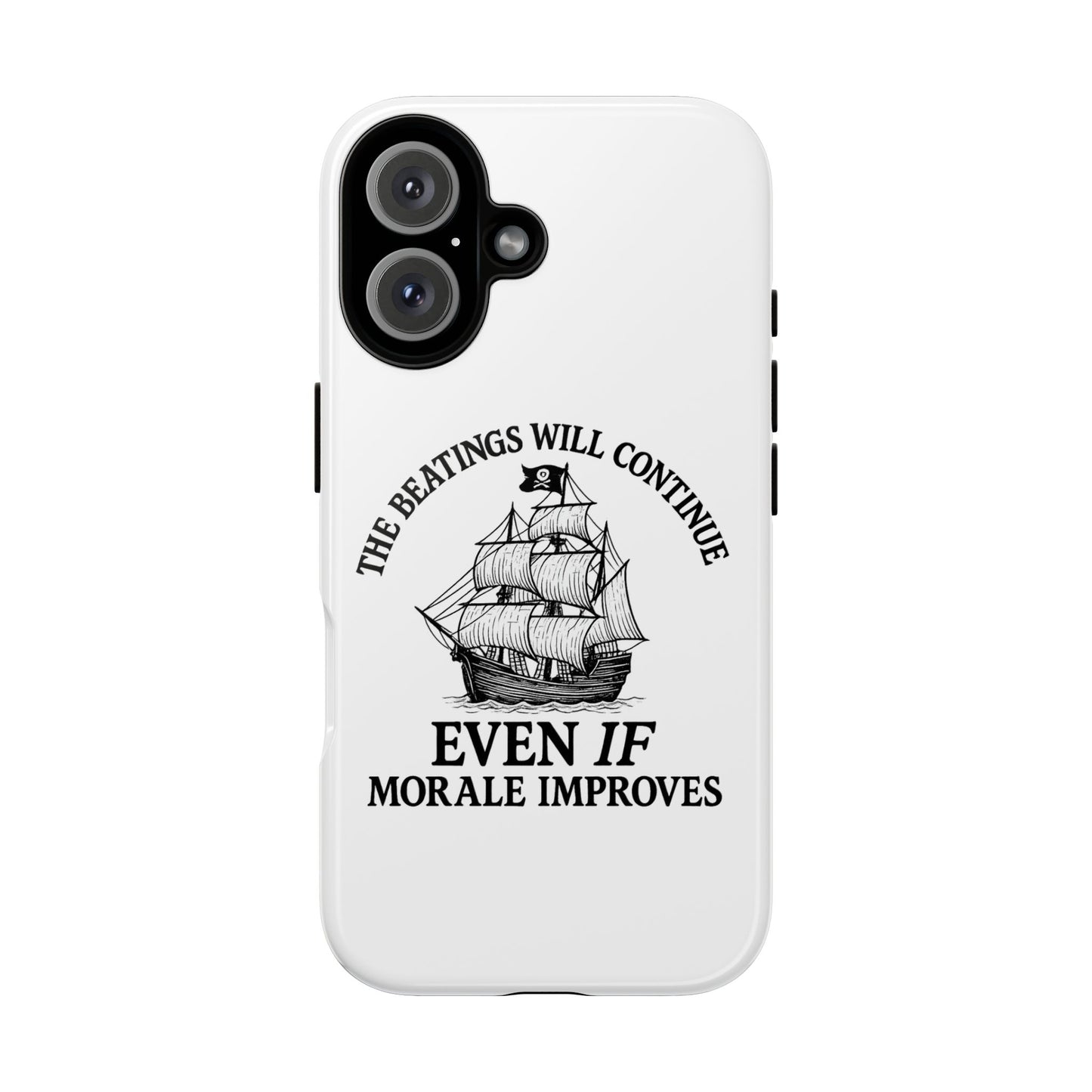 Phone Case - 'The Beatings Will Continue Even if Morale Improves' Quote