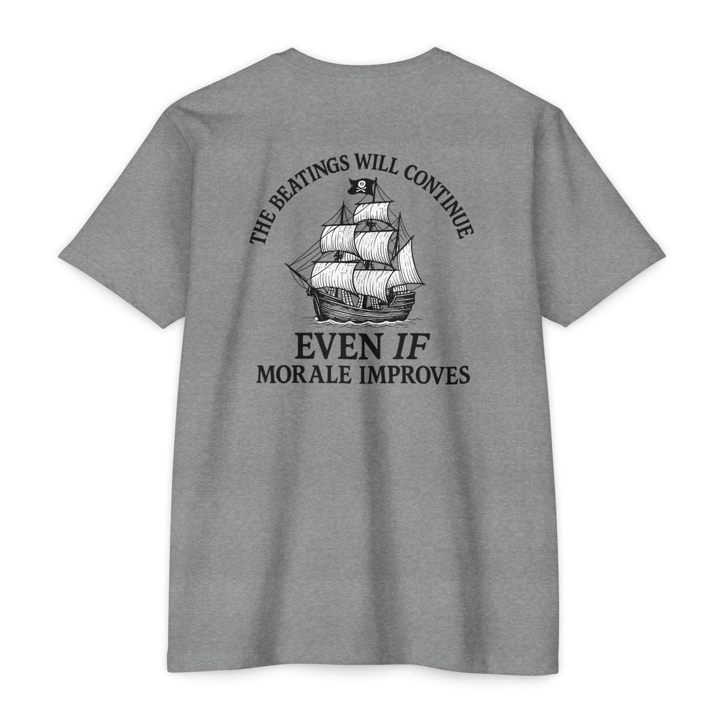 Pirate Humor T-Shirt - "The Beatings Will Continue Even If Morale Improves"