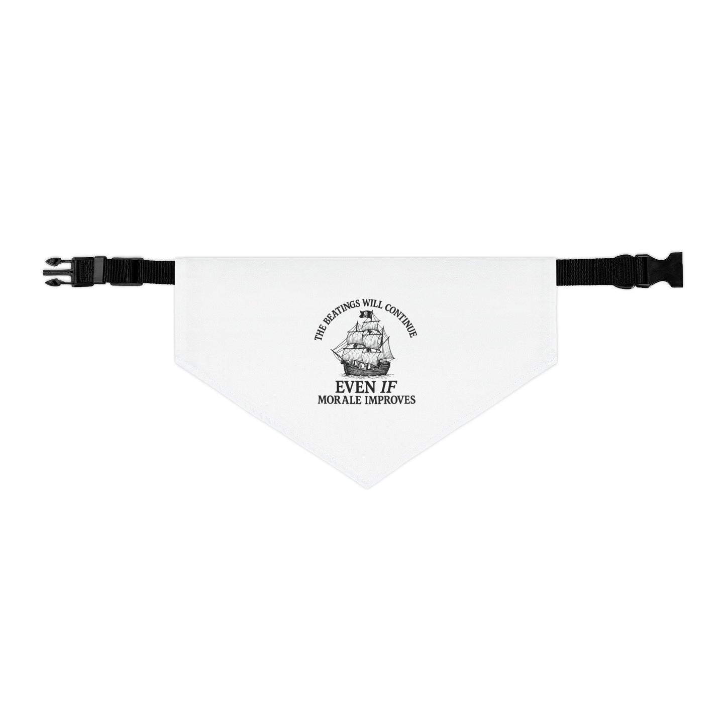 Inspirational Pet Bandana Collar - 'The Beatings Will Continue, Even If Morale Improves'