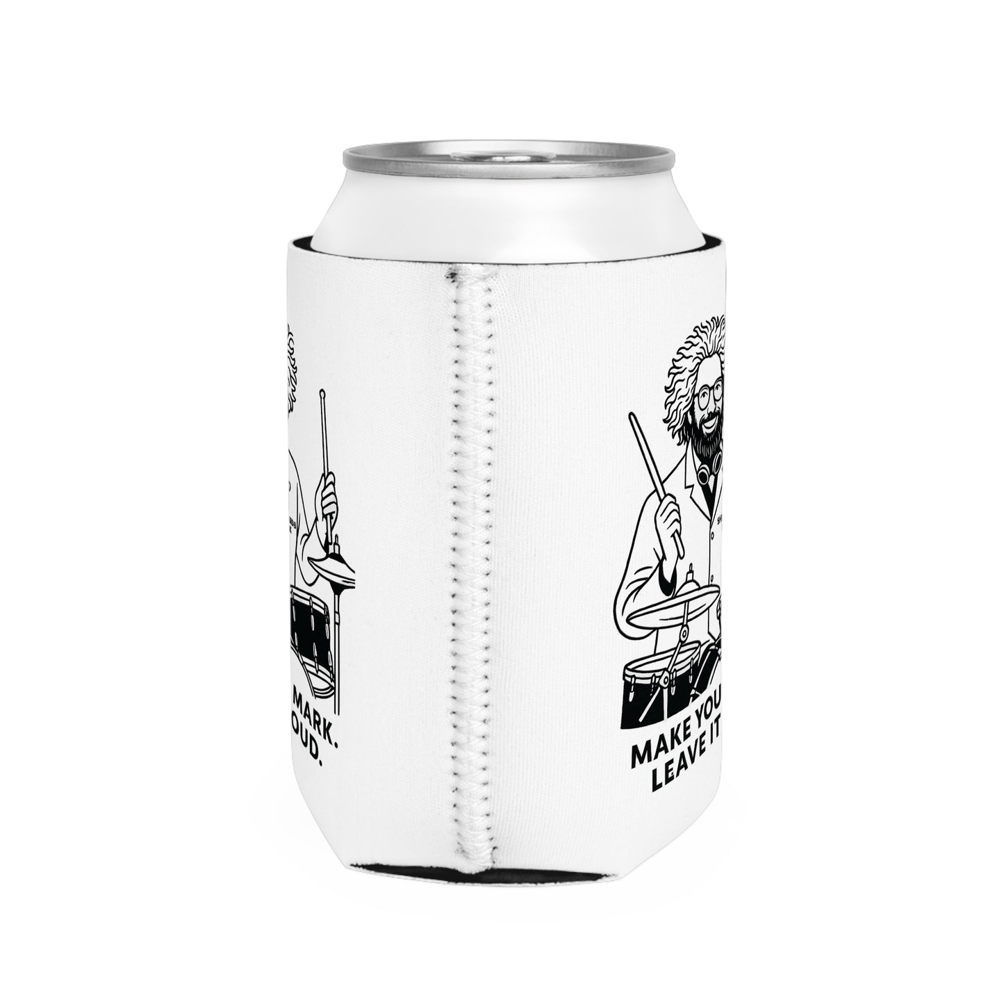 Drummer Can Cooler Sleeve - Make Your Mark, Leave It Loud!