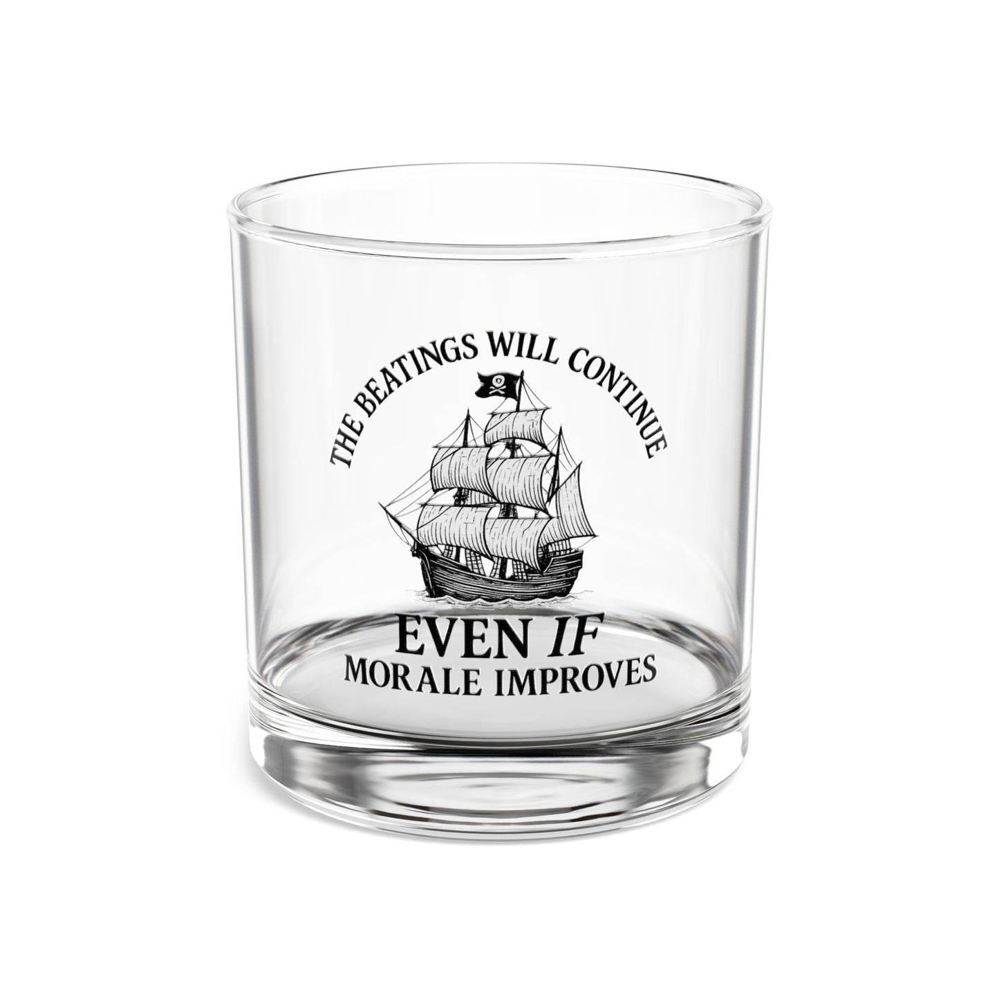Pirate-Themed Rocks Glass - 10oz with ‘The Beatings Will Continue’ Quote