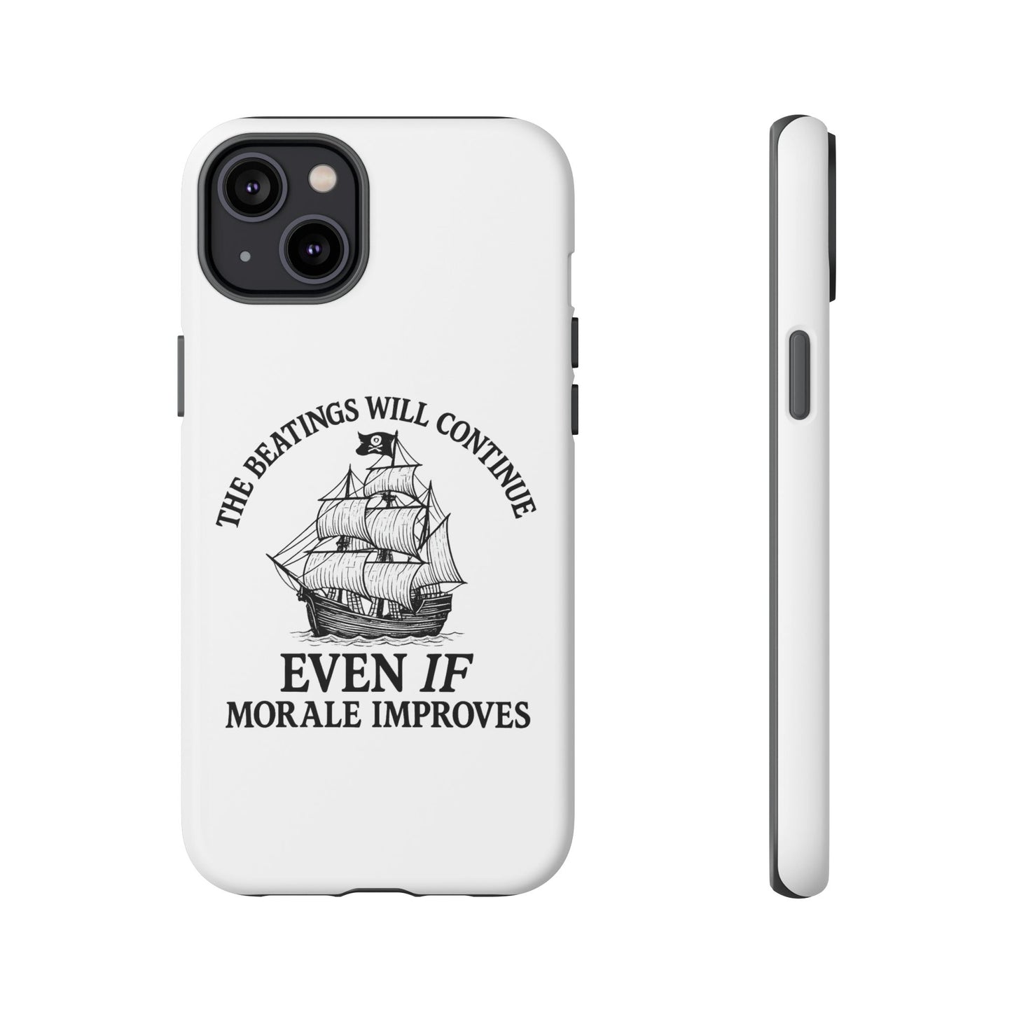 Phone Case - 'The Beatings Will Continue Even if Morale Improves' Quote