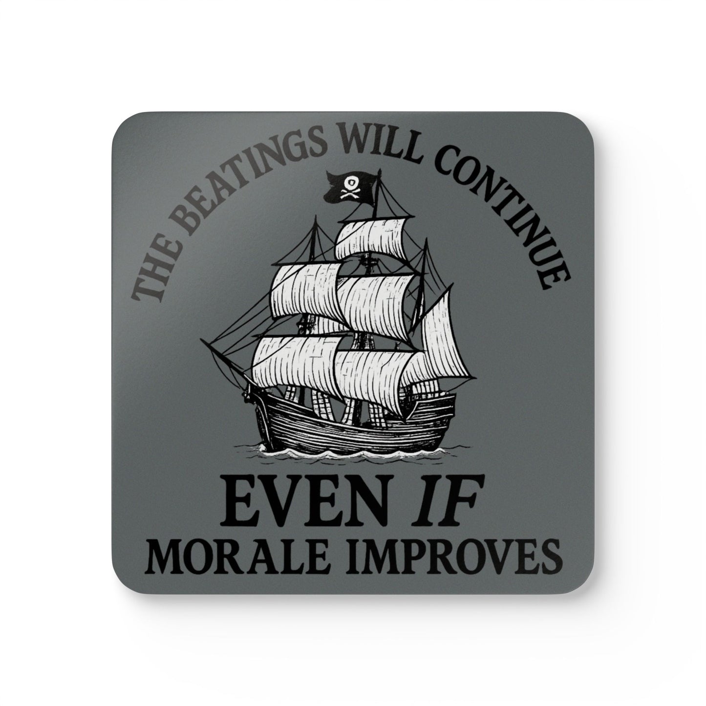 Pirate-Themed Cork Coaster Set - "The Beatings Will Continue"- Dark Grey