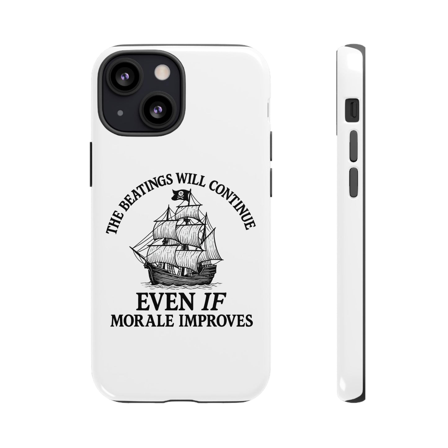 Phone Case - 'The Beatings Will Continue Even if Morale Improves' Quote