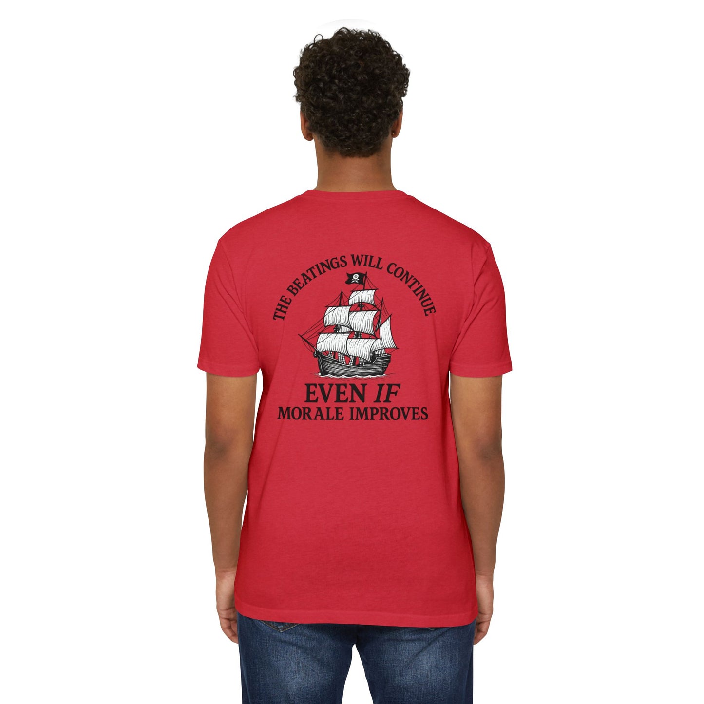 Pirate Humor T-Shirt - "The Beatings Will Continue Even If Morale Improves"