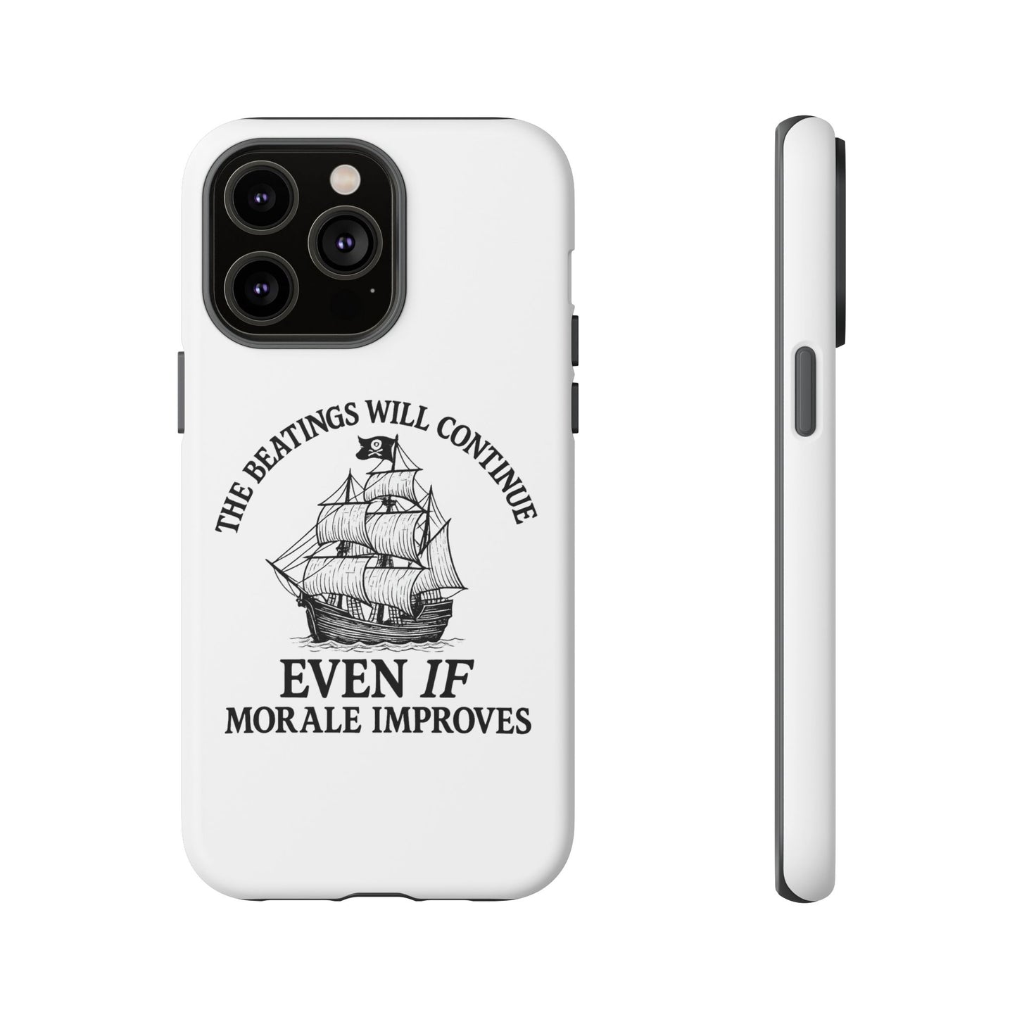 Phone Case - 'The Beatings Will Continue Even if Morale Improves' Quote