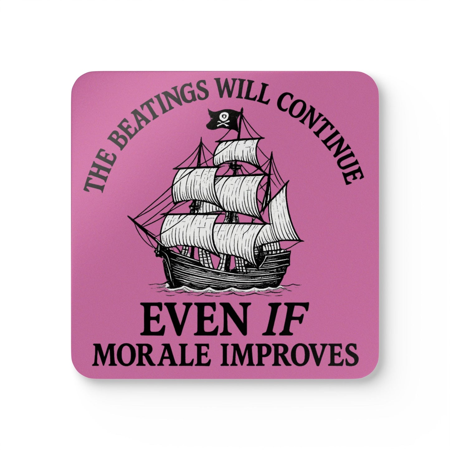 Pirate-Themed Cork Coaster Set - "The Beatings Will Continue"- Light Pink