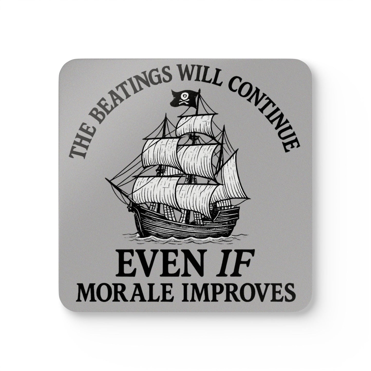 Pirate-Themed Cork Coaster Set - "The Beatings Will Continue"- Light Grey