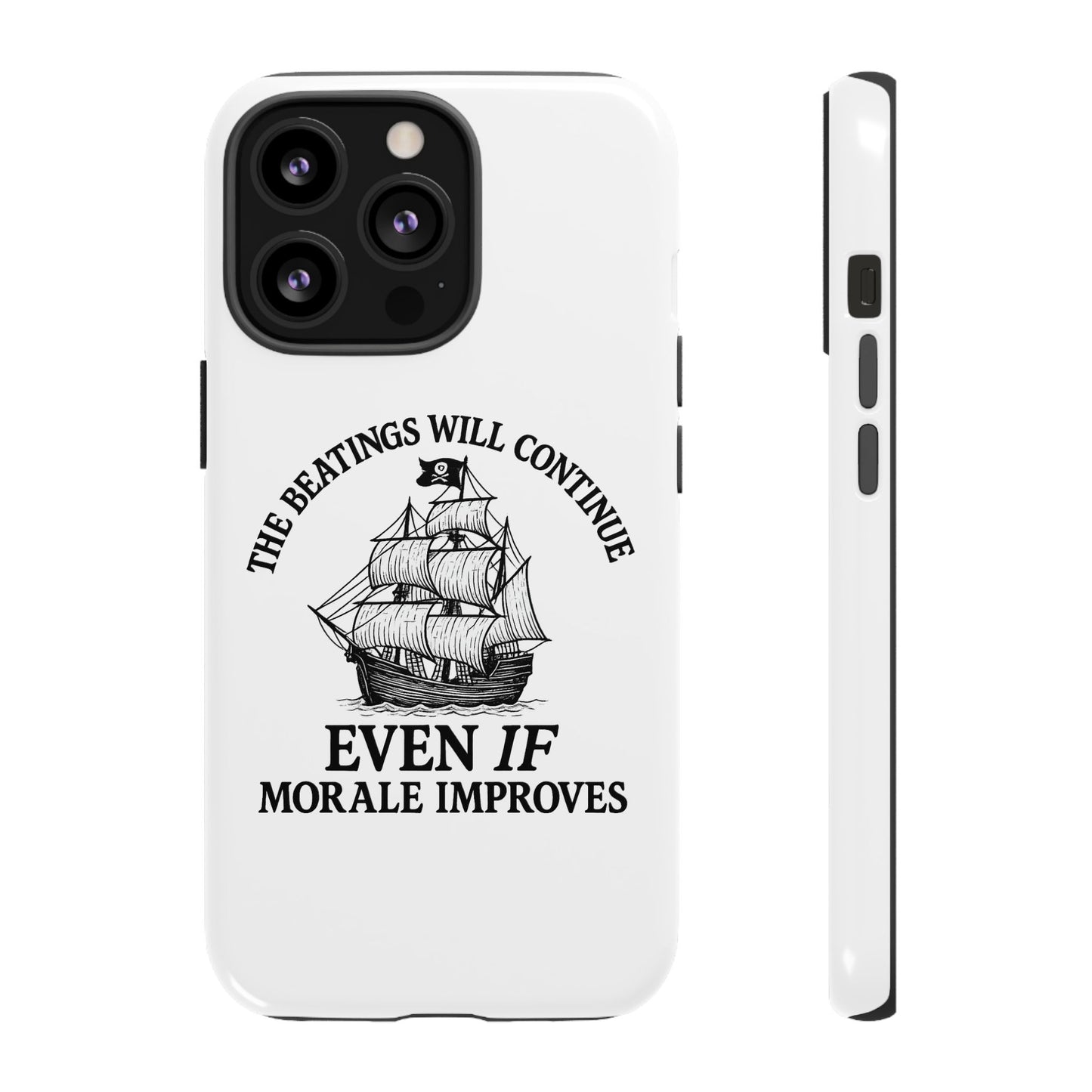 Phone Case - 'The Beatings Will Continue Even if Morale Improves' Quote
