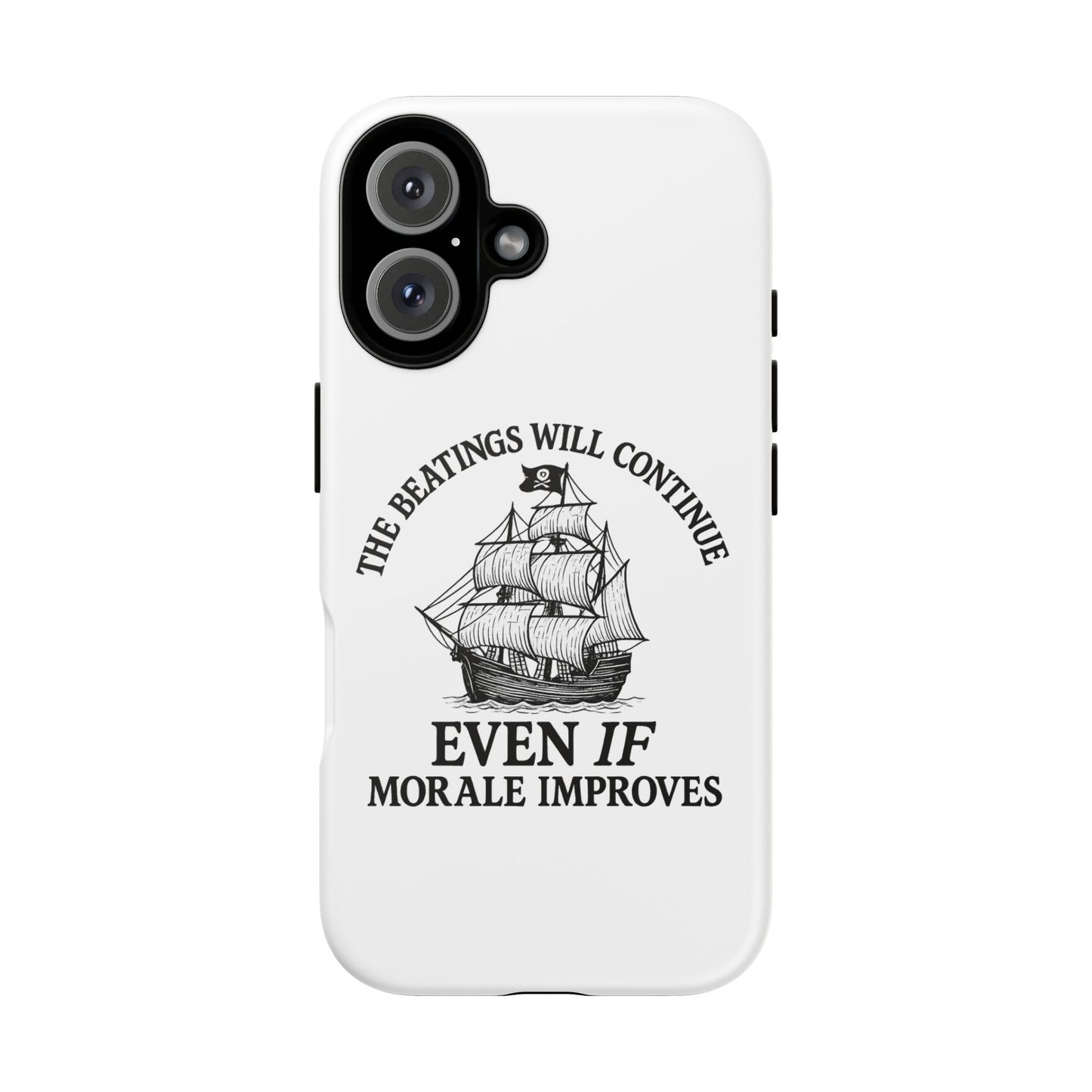 Phone Case - 'The Beatings Will Continue Even if Morale Improves' Quote