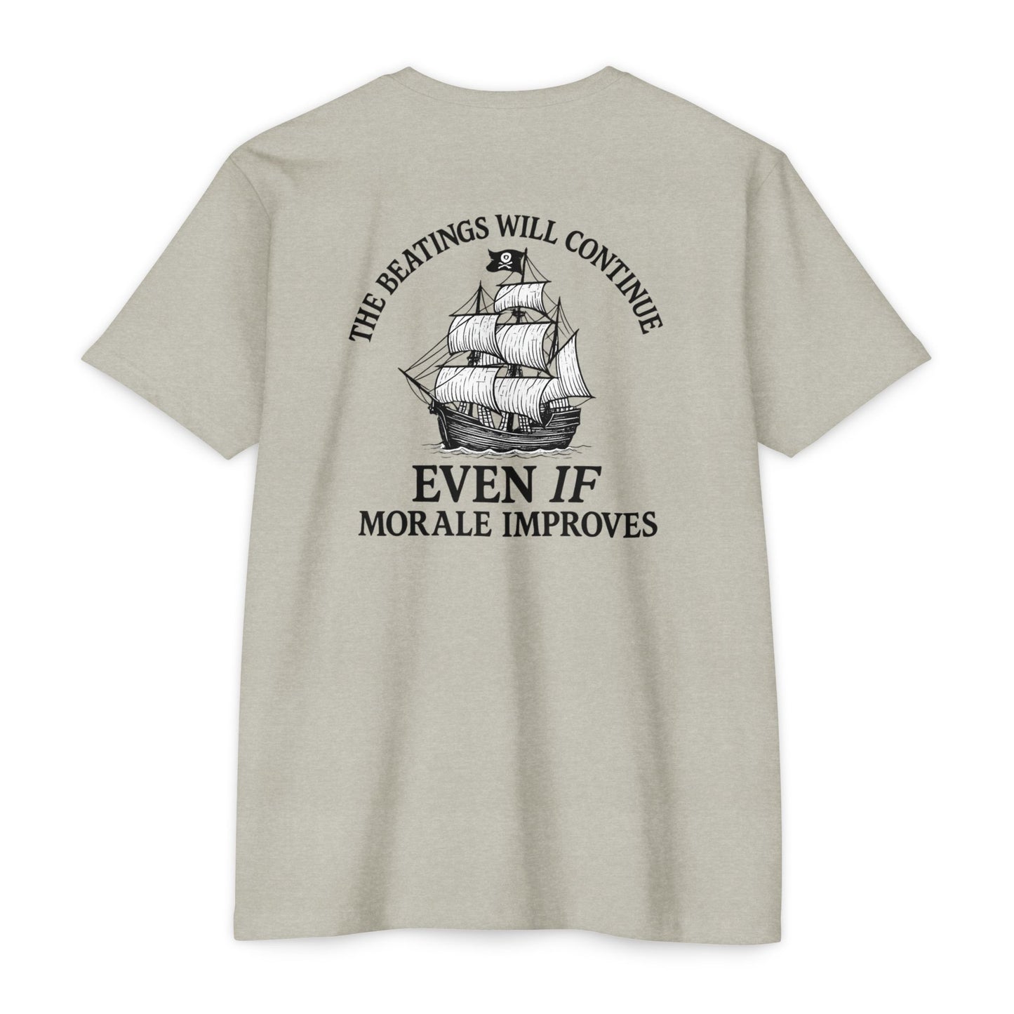 Pirate Humor T-Shirt - "The Beatings Will Continue Even If Morale Improves"